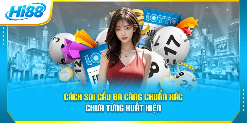 Cách soi cầu ba càng chuẩn xác chưa từng xuất hiện